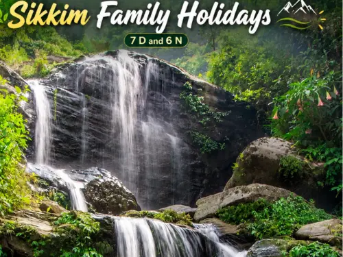 Sikkim Family Holidays – Nature at Its Finest